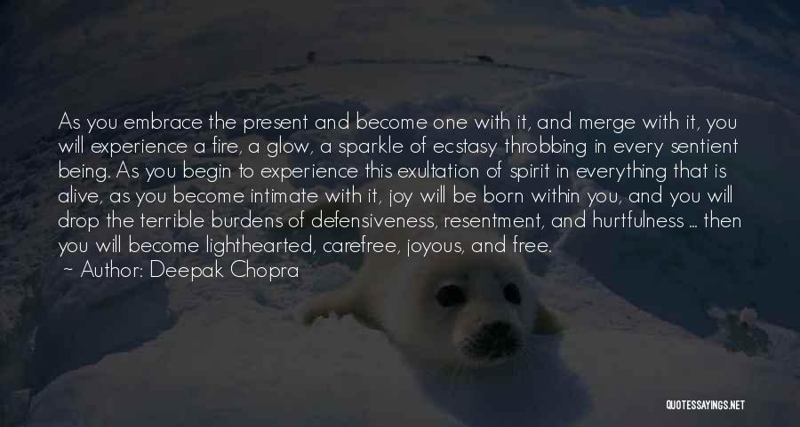 Being Carefree Quotes By Deepak Chopra