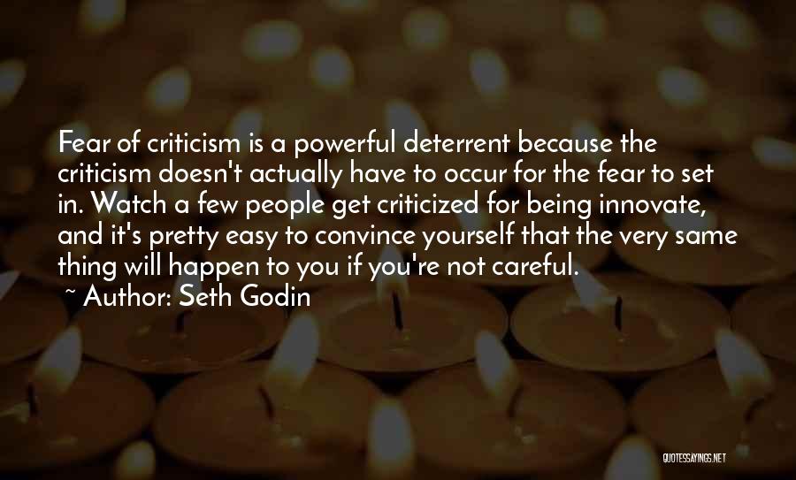 Being Careful Quotes By Seth Godin