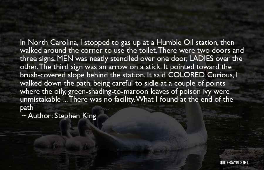 Being Careful Quotes By Stephen King