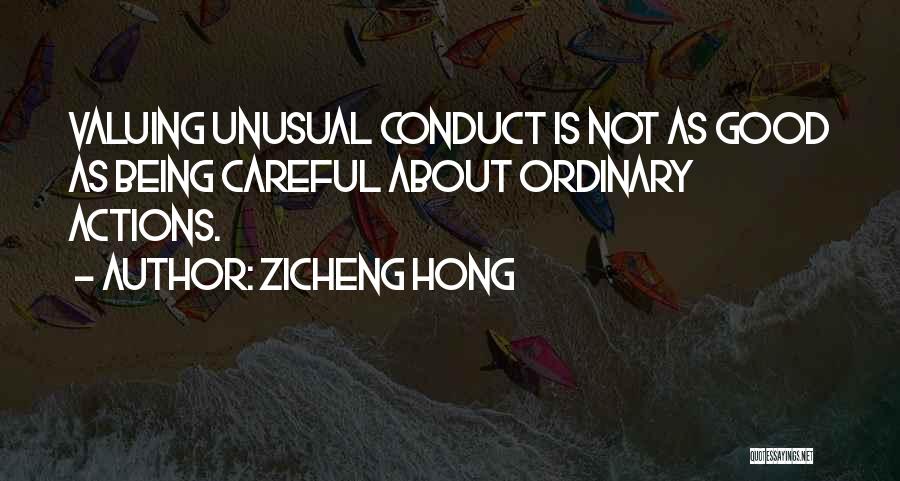 Being Careful Quotes By Zicheng Hong