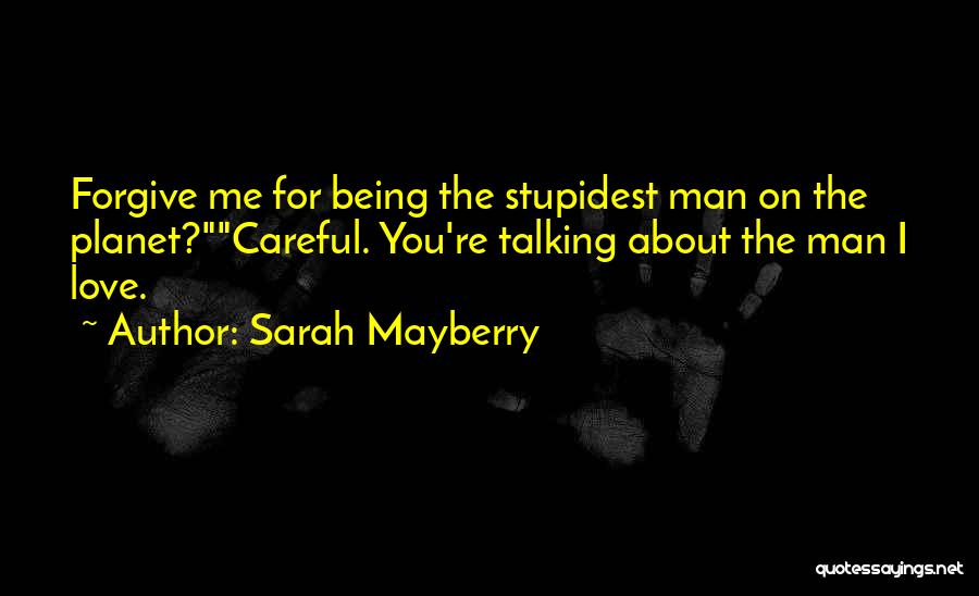 Being Careful With Love Quotes By Sarah Mayberry