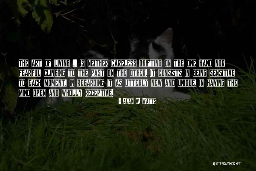 Being Careless Quotes By Alan W. Watts Being Careless Quotes By Alan W. Watts