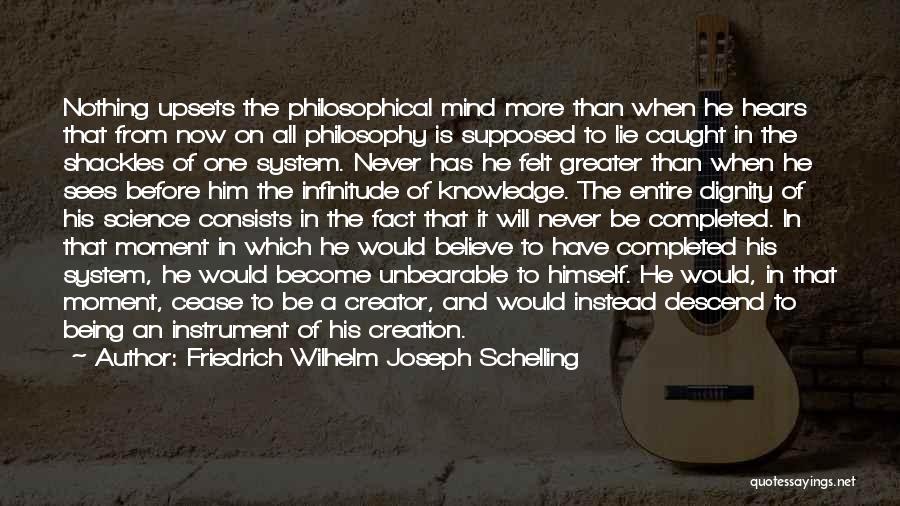 Being Caught In The Moment Quotes By Friedrich Wilhelm Joseph Schelling