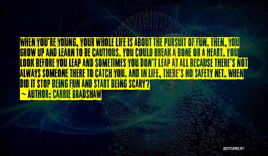 Being Cautious Quotes By Carrie Bradshaw