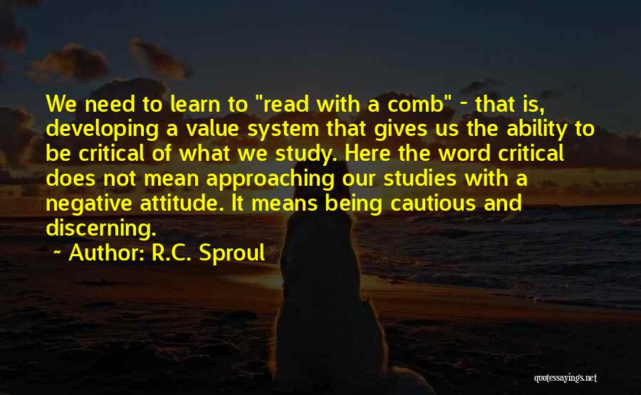 Being Cautious Quotes By R.C. Sproul