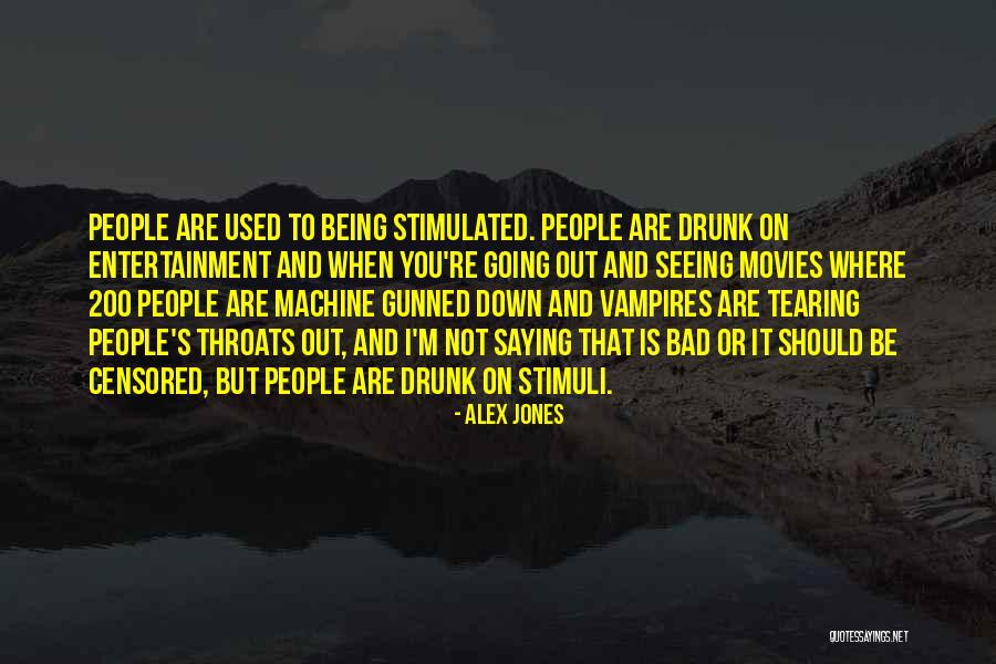 Being Censored Quotes By Alex Jones Being Censored Quotes By Alex Jones