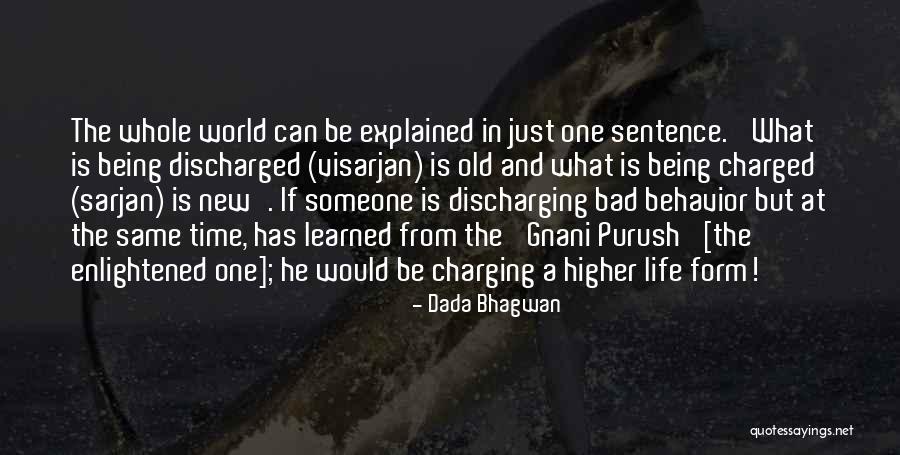 Being Charged Up Quotes By Dada Bhagwan Being Charged Up Quotes By Dada Bhagwan