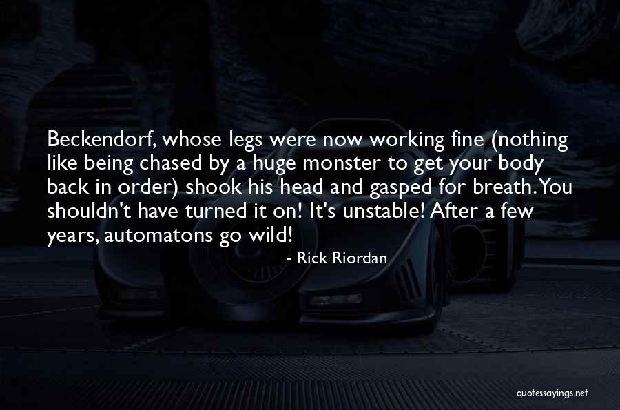 Being Chased After Quotes By Rick Riordan Being Chased After Quotes By Rick Riordan