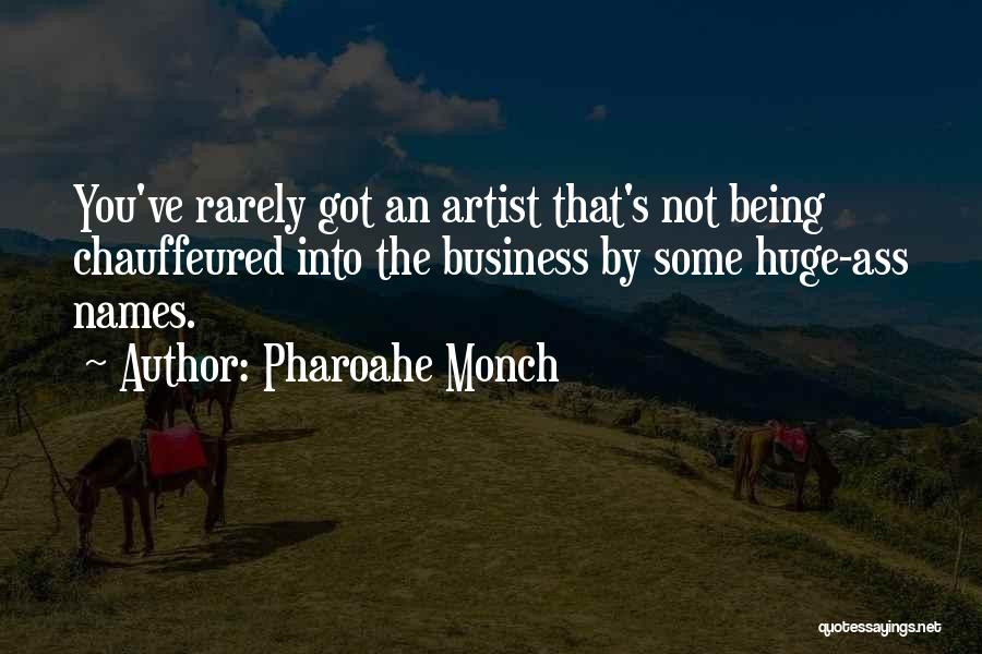 Being Chauffeured Quotes By Pharoahe Monch