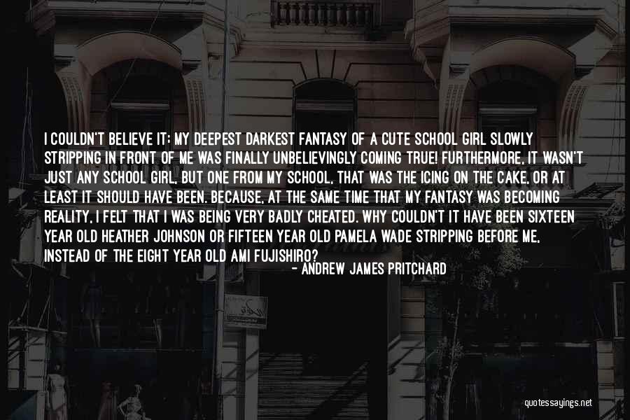 Being Cheated Quotes By Andrew James Pritchard Being Cheated Quotes By Andrew James Pritchard