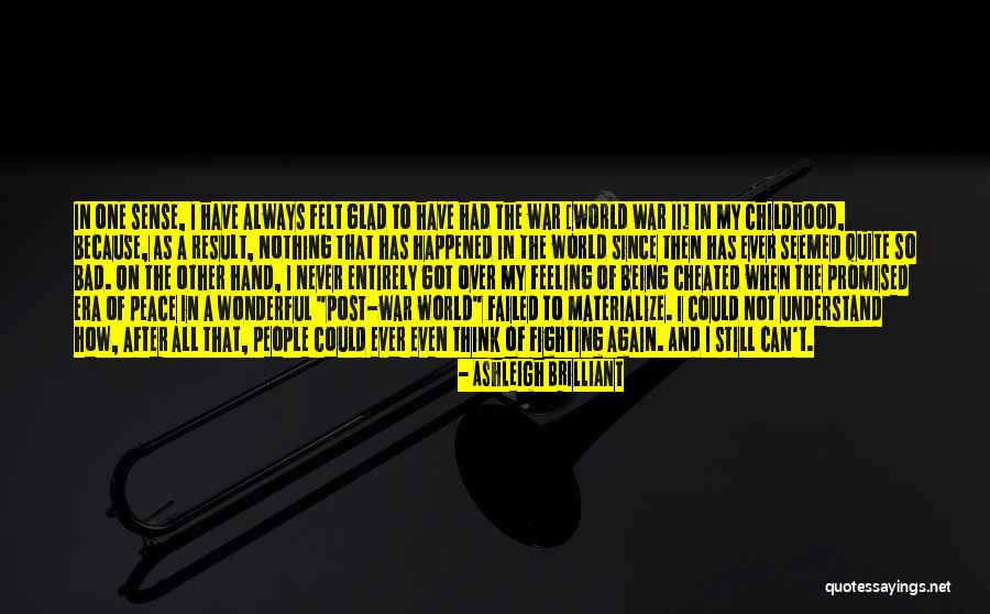 Being Cheated Quotes By Ashleigh Brilliant Being Cheated Quotes By Ashleigh Brilliant