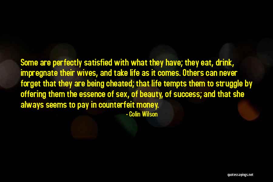 Being Cheated Quotes By Colin Wilson Being Cheated Quotes By Colin Wilson