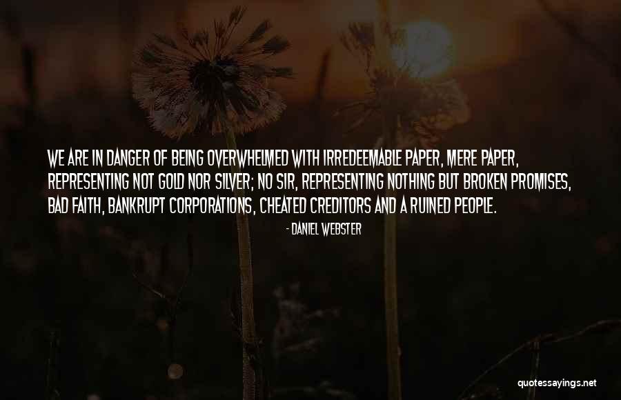 Being Cheated Quotes By Daniel Webster Being Cheated Quotes By Daniel Webster