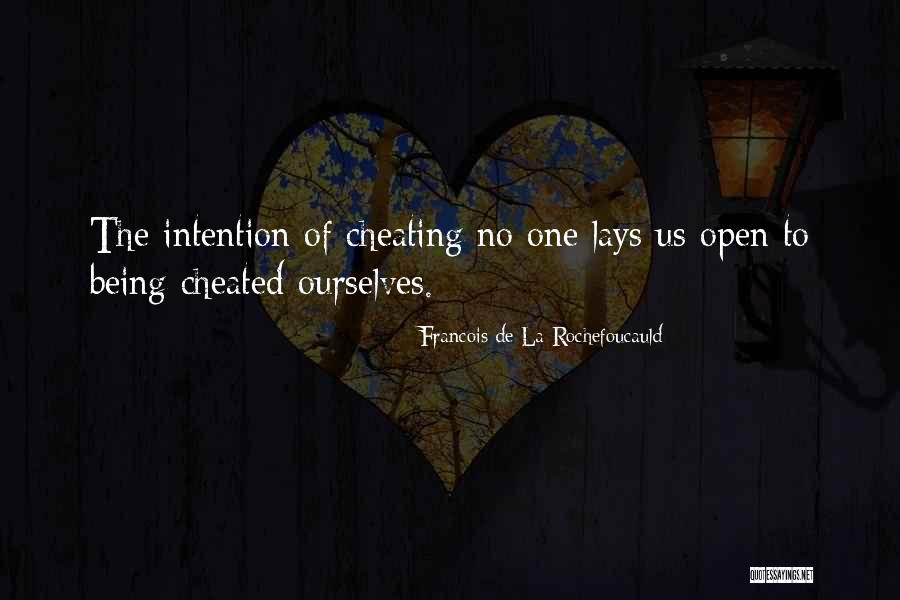 Being Cheated Quotes By Francois De La Rochefoucauld Being Cheated Quotes By Francois De La Rochefoucauld
