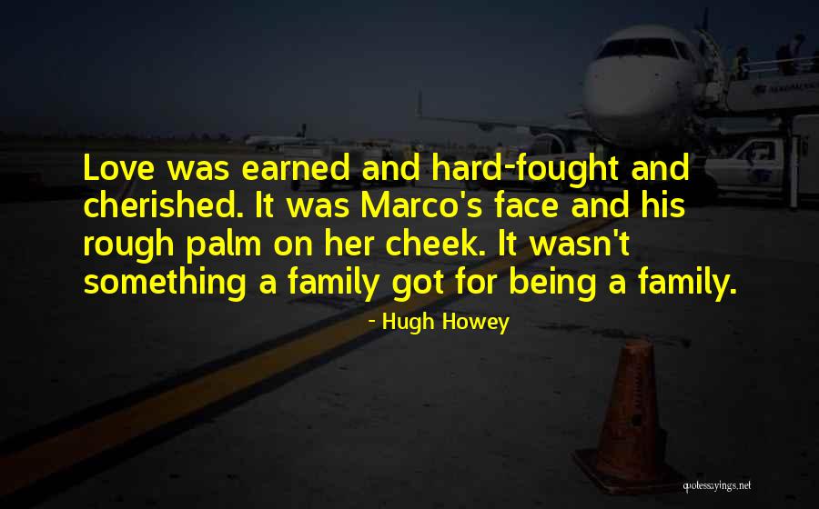 Being Cherished In Love Quotes By Hugh Howey