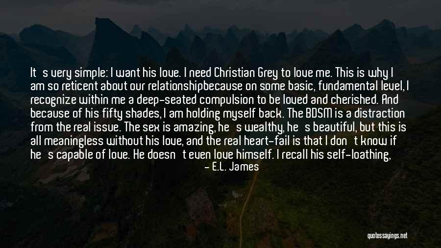 Being Cherished Quotes By E.L. James Being Cherished Quotes By E.L. James