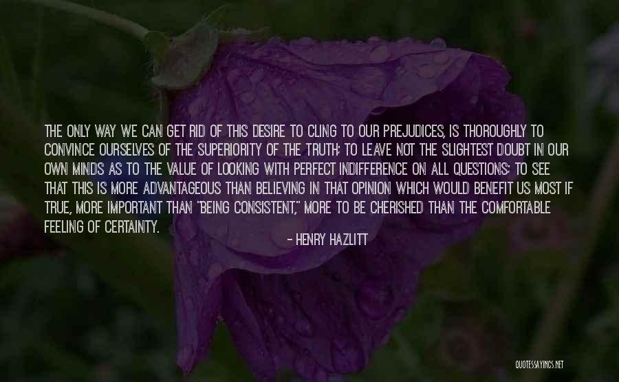 Being Cherished Quotes By Henry Hazlitt