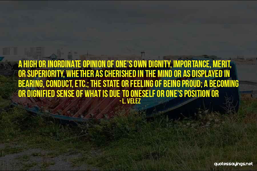 Being Cherished Quotes By L. Velez Being Cherished Quotes By L. Velez