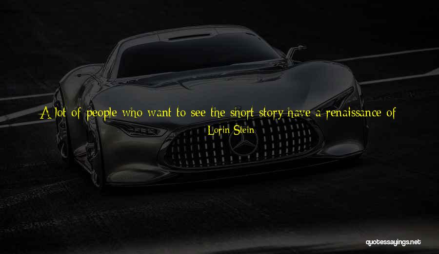 Being Cherished Quotes By Lorin Stein Being Cherished Quotes By Lorin Stein