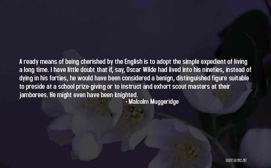 Being Cherished Quotes By Malcolm Muggeridge