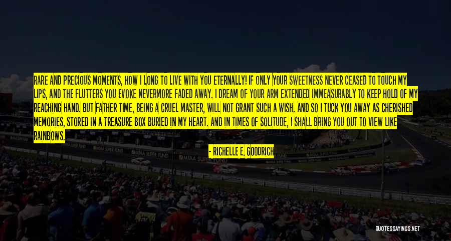 Being Cherished Quotes By Richelle E. Goodrich Being Cherished Quotes By Richelle E. Goodrich
