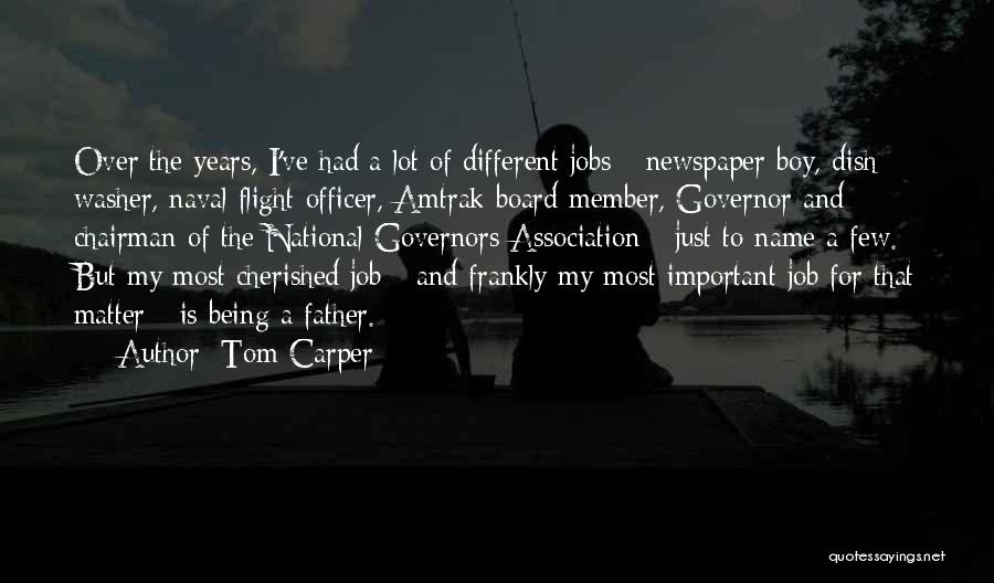 Being Cherished Quotes By Tom Carper