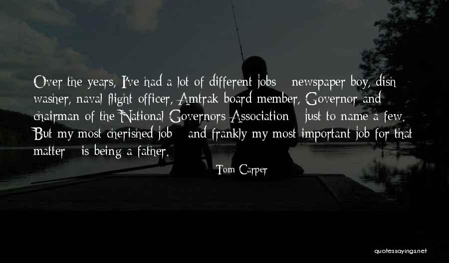 Being Cherished Quotes By Tom Carper