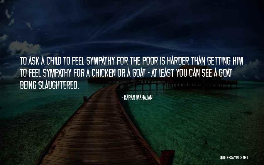 Being Chicken Quotes By Karan Mahajan