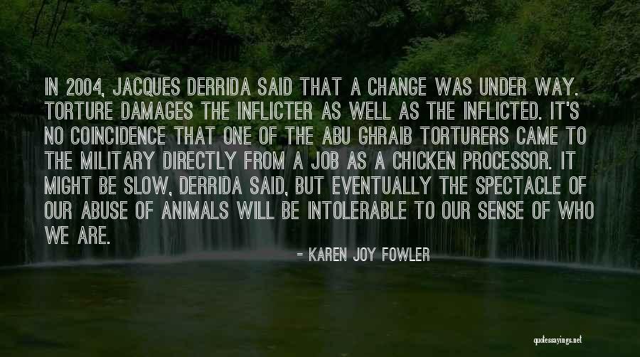 Being Chicken Quotes By Karen Joy Fowler