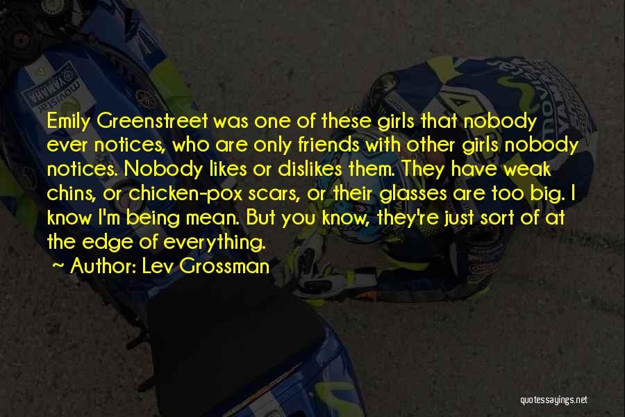 Being Chicken Quotes By Lev Grossman