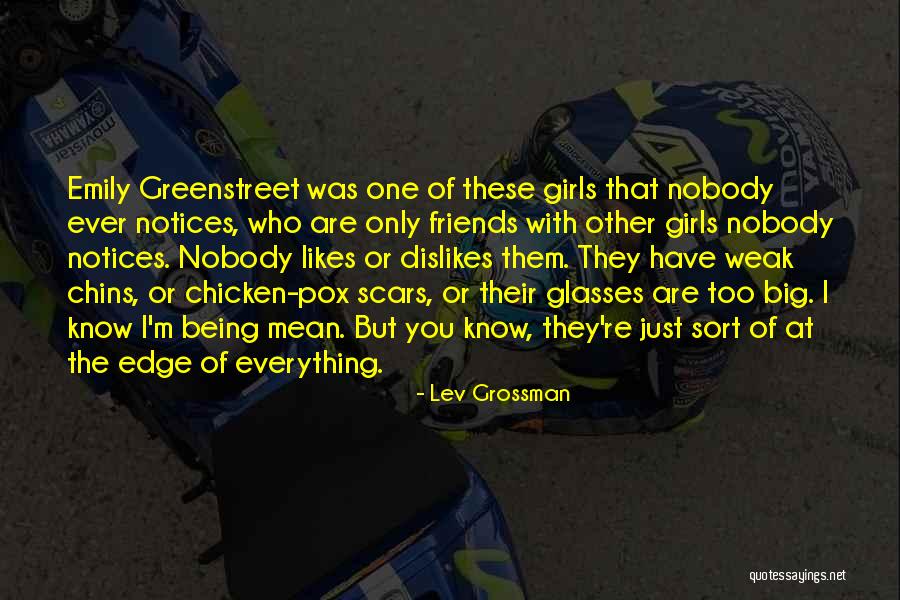 Being Chicken Quotes By Lev Grossman