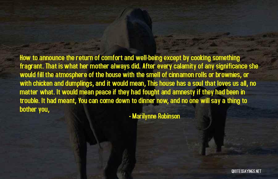 Being Chicken Quotes By Marilynne Robinson