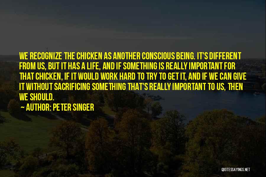 Being Chicken Quotes By Peter Singer