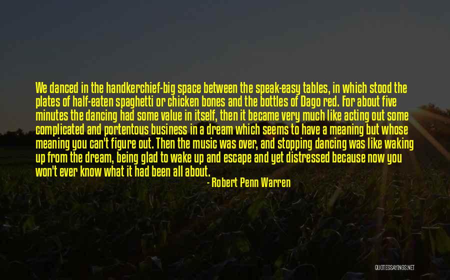 Being Chicken Quotes By Robert Penn Warren