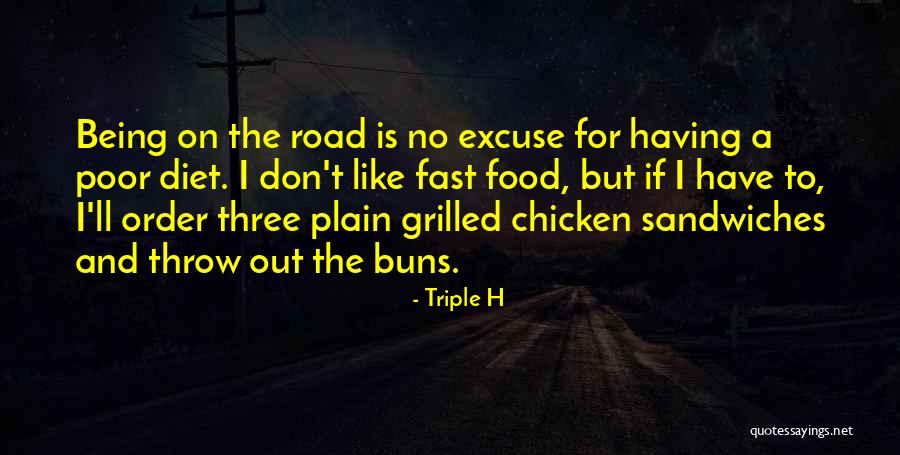 Being Chicken Quotes By Triple H