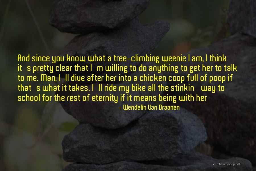 Being Chicken Quotes By Wendelin Van Draanen