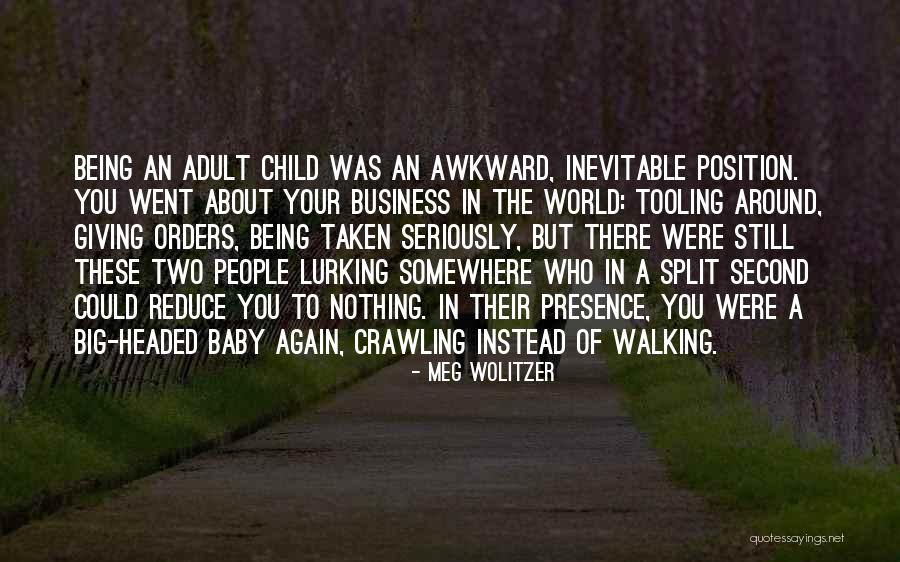 Being Child Quotes By Meg Wolitzer Being Child Quotes By Meg Wolitzer