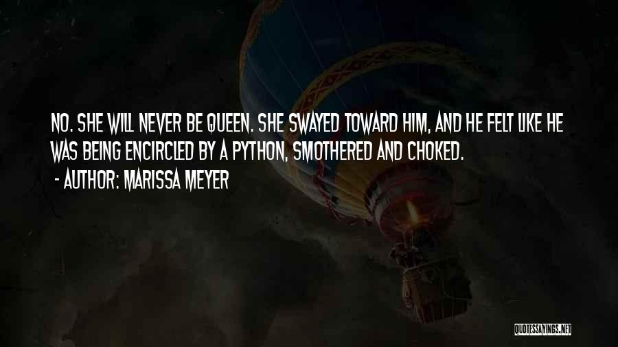 Being Choked Quotes By Marissa Meyer