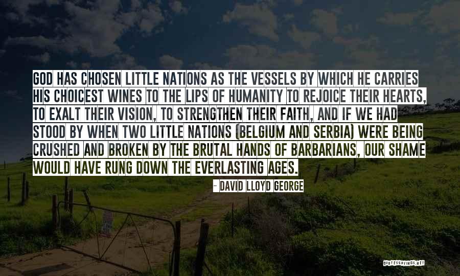Being Chosen By God Quotes By David Lloyd George Being Chosen By God Quotes By David Lloyd George
