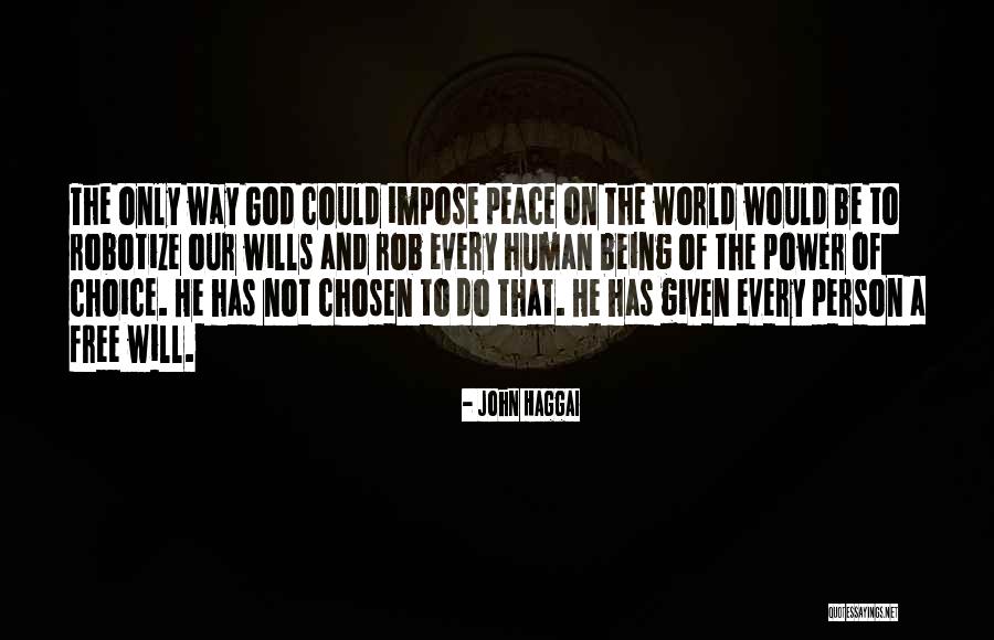 Being Chosen By God Quotes By John Haggai Being Chosen By God Quotes By John Haggai
