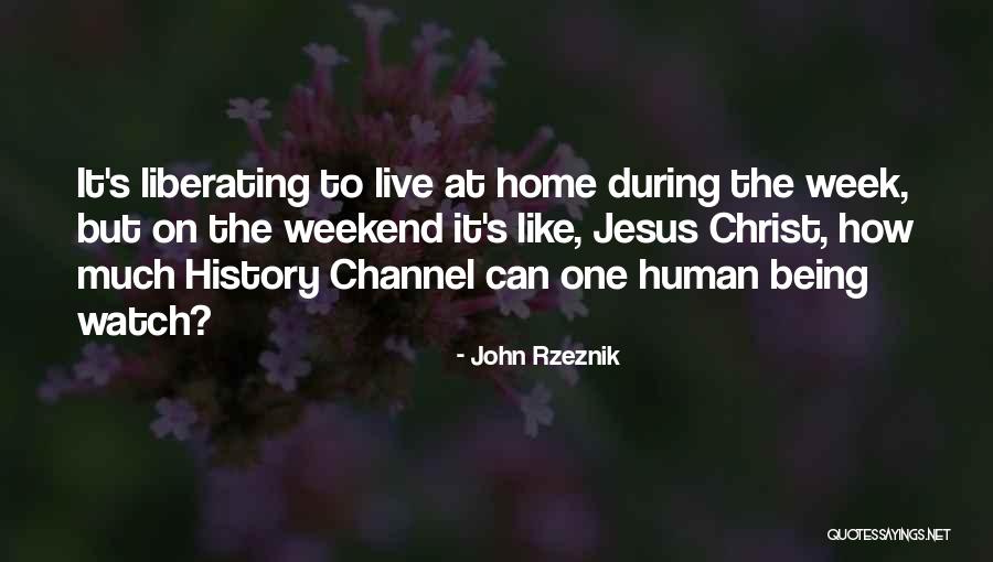 Being Christ Like Quotes By John Rzeznik Being Christ Like Quotes By John Rzeznik