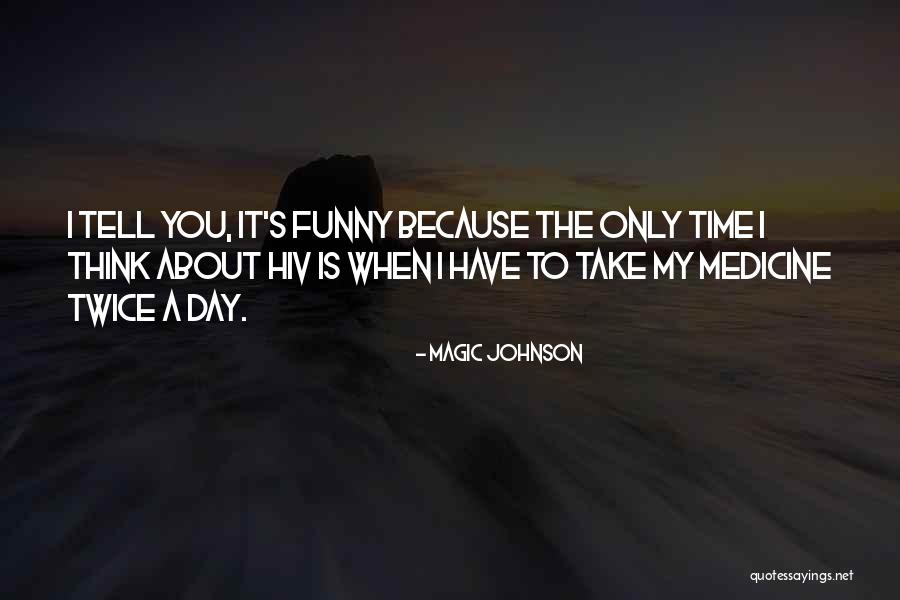Being Chronically Ill Quotes By Magic Johnson Being Chronically Ill Quotes By Magic Johnson