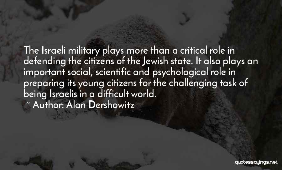 Being Citizens Of The World Quotes By Alan Dershowitz