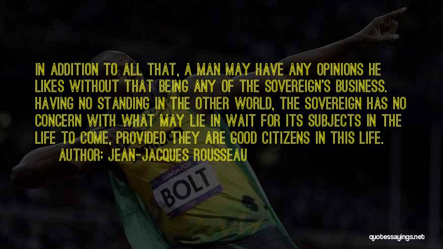 Being Citizens Of The World Quotes By Jean-Jacques Rousseau