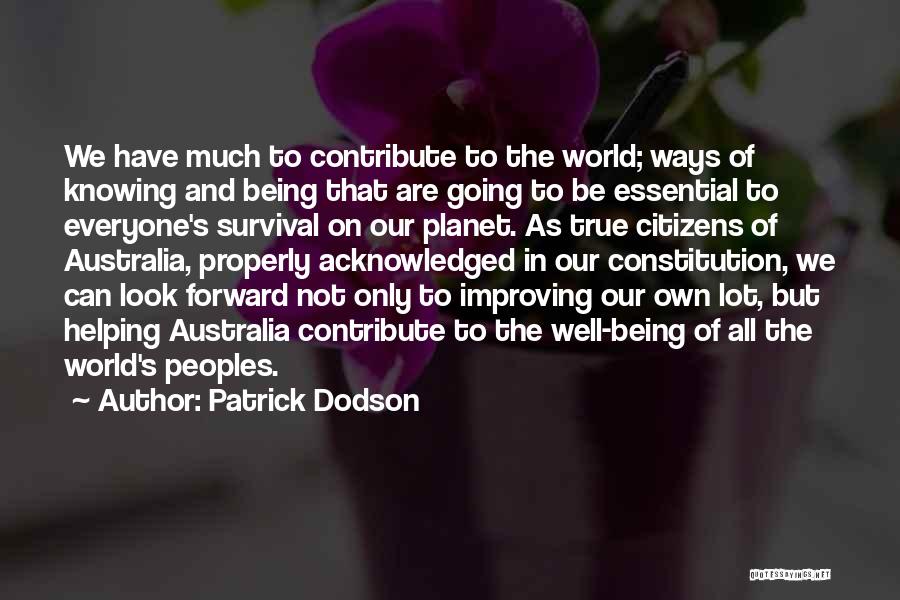 Being Citizens Of The World Quotes By Patrick Dodson