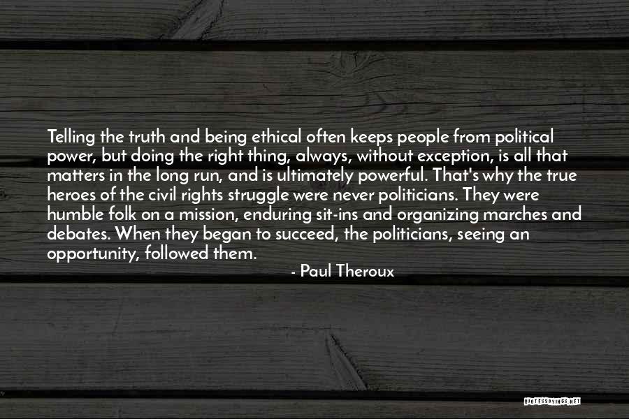Being Civil Quotes By Paul Theroux Being Civil Quotes By Paul Theroux