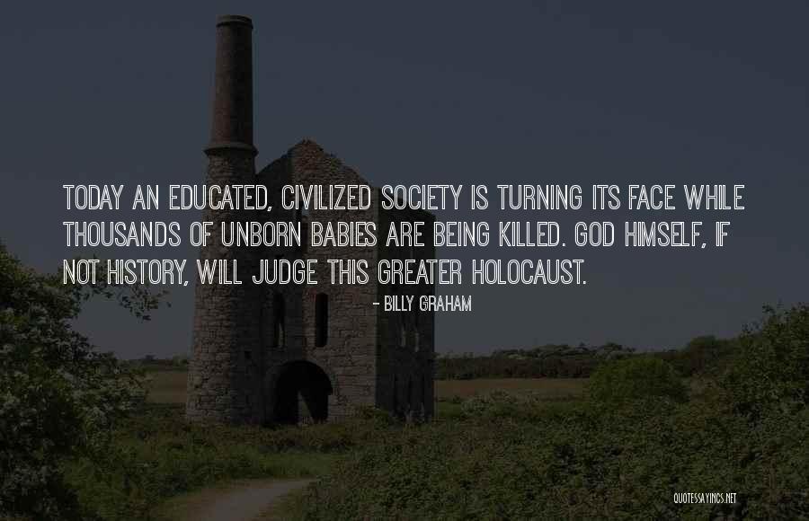 Being Civilized Quotes By Billy Graham Being Civilized Quotes By Billy Graham