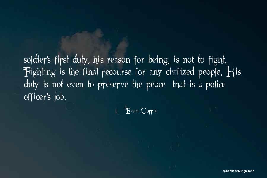 Being Civilized Quotes By Evan Currie Being Civilized Quotes By Evan Currie