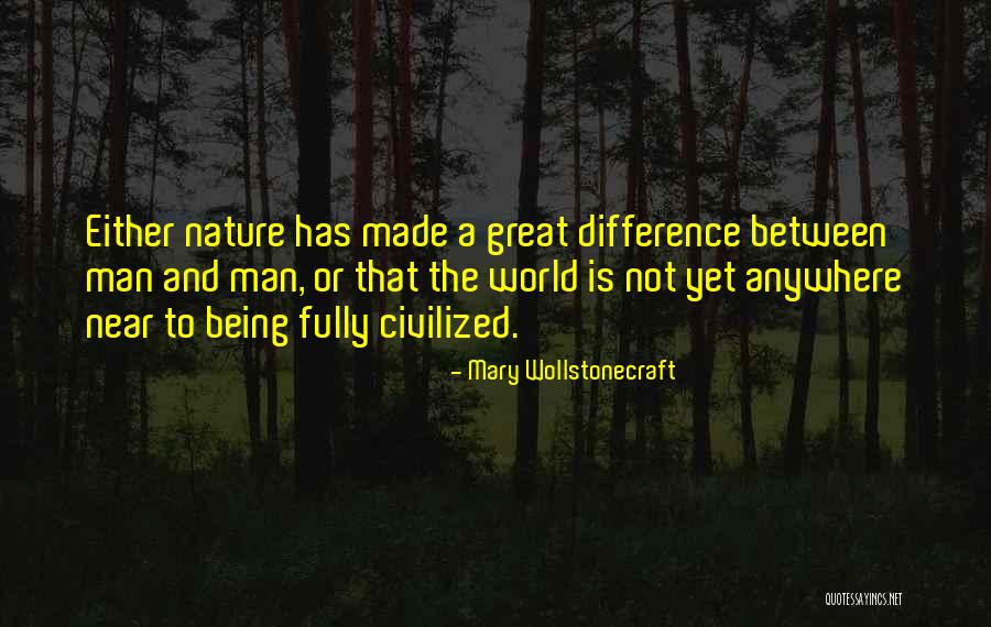Being Civilized Quotes By Mary Wollstonecraft Being Civilized Quotes By Mary Wollstonecraft