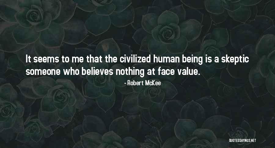 Being Civilized Quotes By Robert McKee Being Civilized Quotes By Robert McKee